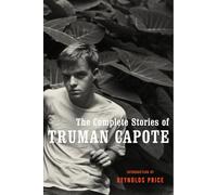 Truman Capote – The Complete Stories of Truman Capote – Random House