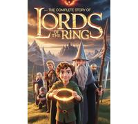 The Complete Story Of The Lord And The Ring