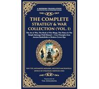 The Complete Strategy & War Collection (Vol. 1): The Art of War, The Book of Five Rings, The Prince & The Simple Sabotage Field Manual - Core ... Modern Covert Ops (Deluxe Hardbound Edition)