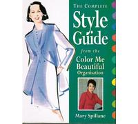 The Complete Style Guide from the Color Me Beautiful Organization