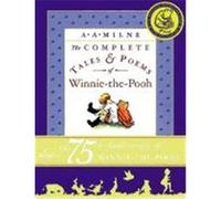 The Complete Tales & Poems of Winnie-The-Pooh A. A. Milne (Auteur)