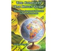 The Complete Tax Haven Guide Adam Starchild (Auteur)
