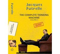 The Complete Thinking Machine Vol 3