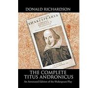 The Complete Titus Andronicus