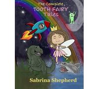 The Complete Tooth Fairy Tales