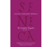 The Complete Tragedies, Volume 2: Oedipus, Hercules Mad, Hercules On Oeta, Thyestes, Agamemnon