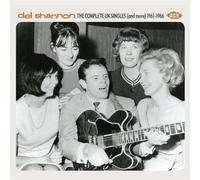 The Complete UK Singles (And More) 1961-1966 by Del Shannon (2013-03-05)
