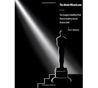 The Complete Unofficial 83rd Annual Academy Awards Review Guide