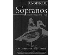 The Complete Unofficial Guide to the Sopranos Season III and IV Kristina Benson (Auteur)