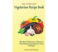The Complete Vegetarian Recipe Book