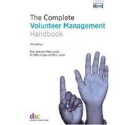 The Complete Volunteer Management Handbook by Rick Lynch Unknown (Auteur)