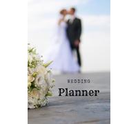 The Complete Wedding Organizer: A Guided Workbook for Planning, Budgeting & Guest Management
