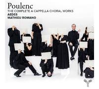 Poulenc: the Complete Works for a Cappella Choir