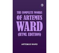 The Complete Works of Artemus Ward (HTML edition)