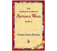 The Complete Works Of Artemus Ward, Part 3