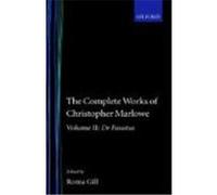 The Complete Works of Christopher Marlowe, COMPLETE WORKS OF CHRISTOPHER MARLOWE Christopher Marlowe (Auteur)