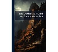The Complete Works of Edgar Allan Poe