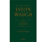 The Complete Works Of Evelyn Waugh: Vile Bodies