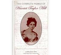 The Complete Works of Harriet Taylor Mill