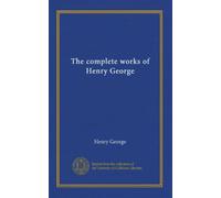 The complete works of Henry George (v.01)