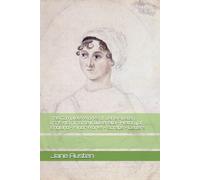 The Complete Works of Jane Austen (1775-1817) Tome II: Juvenalia - History of England - Minor Works - Scraps - Letters