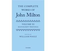 The Complete Works of John Milton Volume XI by Edited by William Poole Hardcover Book Edited by William Poole (Auteur)