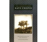 The Complete Works of Kate Chopin