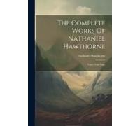 The Complete Works Of Nathaniel Hawthorne: Twice-Told Tales
