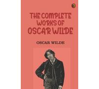 The Complete Works of Oscar Wilde