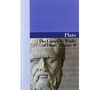 The Complete Works Of Plato, Volume Ii