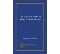 The complete works of Ralph Waldo Emerson (v.03)