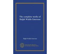 The complete works of Ralph Waldo Emerson (v.04)