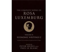 The Complete Works of Rosa Luxemburg Volume II by Rosa Luxemburg Rosa Luxemburg, (Auteur)