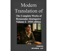 The Complete Works of Ryunosuke Akutagawa Volume 2 1935 edition