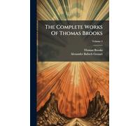 The Complete Works Of Thomas Brooks