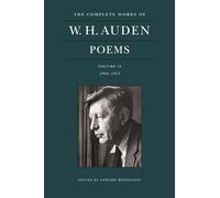 The Complete Works Of W. H. Auden: Poems, Volume Ii