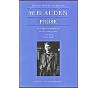 The Complete Works Of W. H. Auden, Volume 1 - Prose And Travel Books In Prose And Verse - 1926-1938