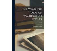 The Complete Works Of Washington Irving; Volume 3
