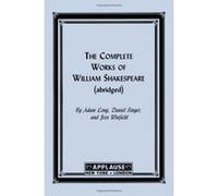 The Complete Works of William Shakespeare Adam Long, Daniel Singer, Jess Winfield (Auteur)