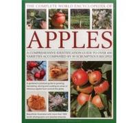 The Complete World Encyclopedia of Apples by Andrew Mikolajski Andrew Mikolajski, (Auteur)