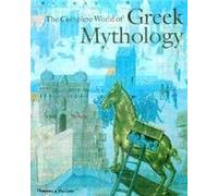 The Complete World Of Greek Mythology