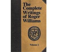 The Complete Writings of Roger Williams Roger Williams (Auteur)