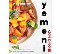 The Complete Yemeni Cookbook A StepbyStep Yemen Book with Homestyle Recipes Anyone Can Make - Martha Stanford - Amazon Digital Services LLC KDP - Livre en Martha StanfordMartha Stanford (Auteur)