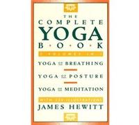 The Complete Yoga Book by James Hewitt James Hewitt (Auteur)