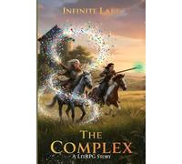 The COMPLEX: A LitRPG Story
