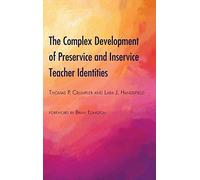 The Complex Development Of Preservice And Inservice Teacher Identities