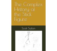 The Complex History of the Stick Figure