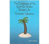 The Complexities of My Ever So Shallow Teenage Life Jade Zeboris (Auteur)