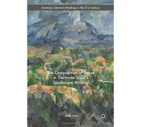 The Composition Of Sense In Gertrude Stein's Landscape Writing