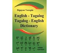 The Comprehensive English - Tagalog; Tagalog - English Bilingual Dictionary Third Edition